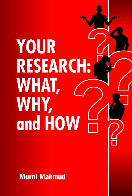Your Research : What, Why, and How